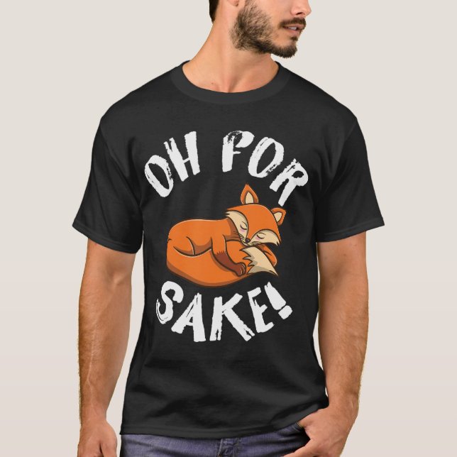Camiseta Oh Por Fox Sake Fox Lover (Anverso)