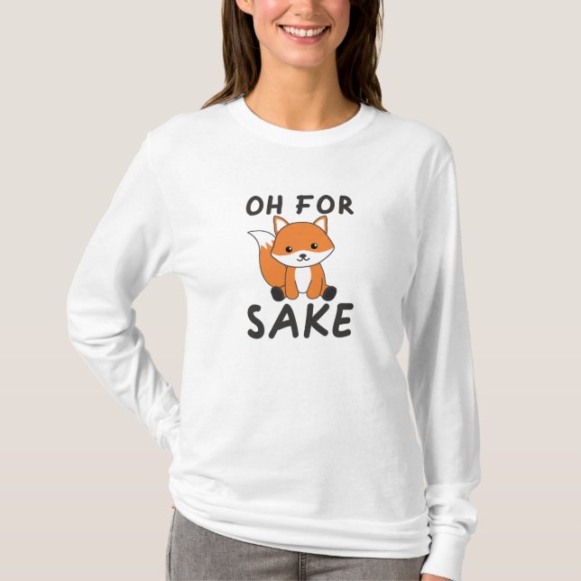 Camiseta Oh Por Fox Sake Funny Foxes Pun (Anverso)