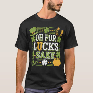 Camiseta Oh por las Lucks hacen gracia al amante del Día de