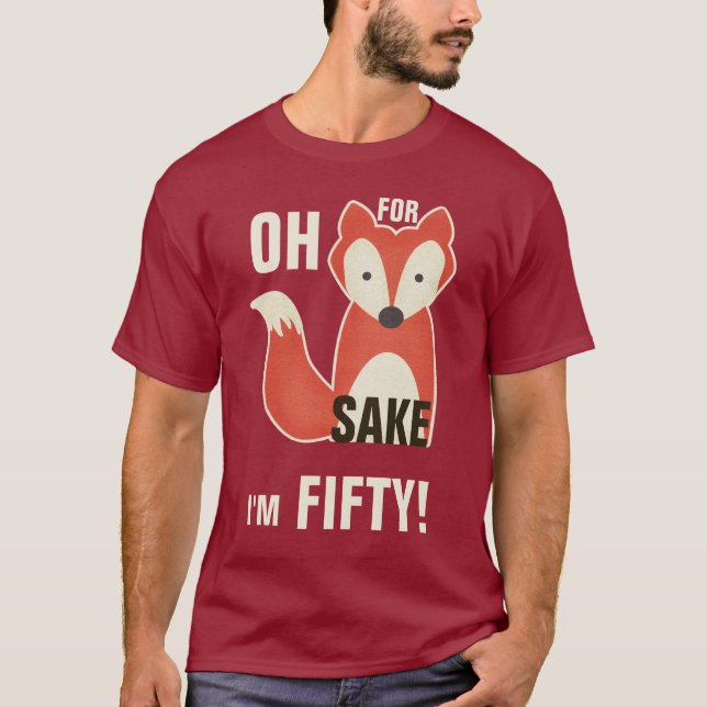 Camiseta ¡Oh, porque motivo del Fox soy cincuenta! (Anverso)