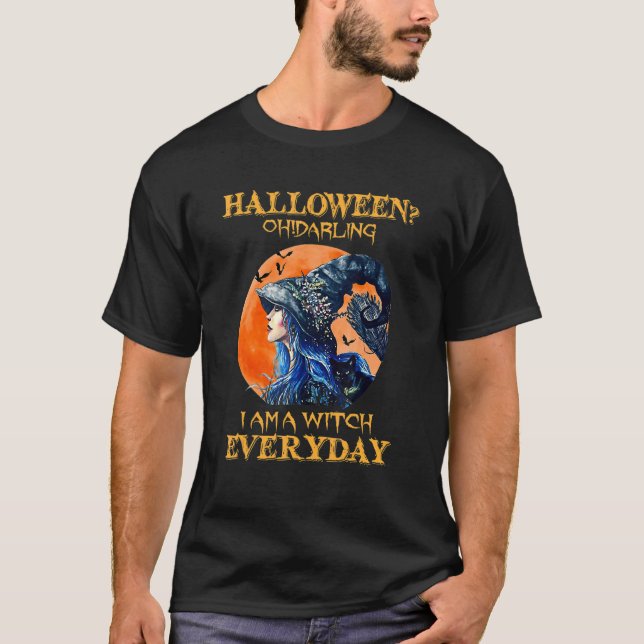 Camiseta Oh Querido, Soy Una Bruja Todos Los Días Halloween (Anverso)