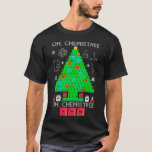 Camiseta Oh Químist Chemist Tree Funny Science Navidades<br><div class="desc">Oh Navidades de Química de Árbol Químico Divertidos de Ciencia Química. Elementos químicos divertidos química disfraz de árbol de Navidad para los hombres mujeres profesoras o para todos los amantes de la ciencia y educadores de química, nerds, geeks y entusiastas de las mesas periódicas. Camisas perfectas para los amantes de...</div>
