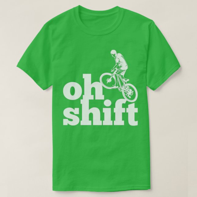Camiseta Oh Shift Funny Bicycling (4) (Diseño del anverso)