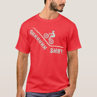 Camiseta Oh Shift Funny Ciclismo T Ciclista Cumpleaños Bici