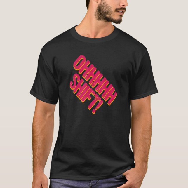 Camiseta Oh Shift Funny Cyclist Uphill T (Anverso)