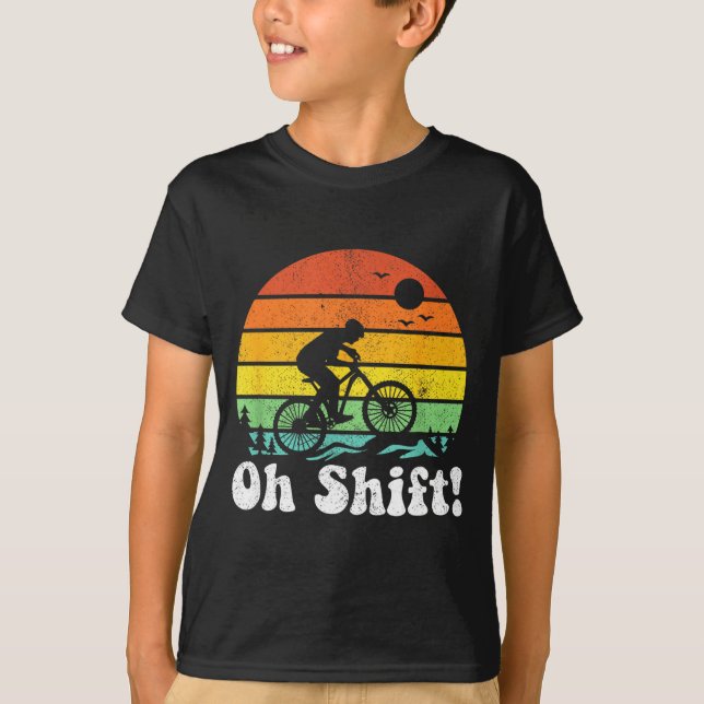 Camiseta Oh Shift Funny Mountain Bike Rider Biking Retro Cy (Anverso)
