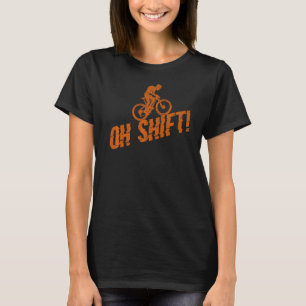 Camiseta Oh Shift Mountain Bike Trail