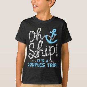 Camiseta Oh Ship It's a Couple's Trip - Oh Ship Cruise
