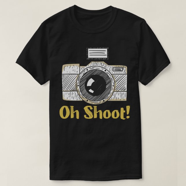 Camiseta Oh Shoot Funny Photographer (Diseño del anverso)