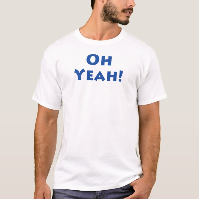 Camiseta ¡Oh sí!!!!! (Anverso)