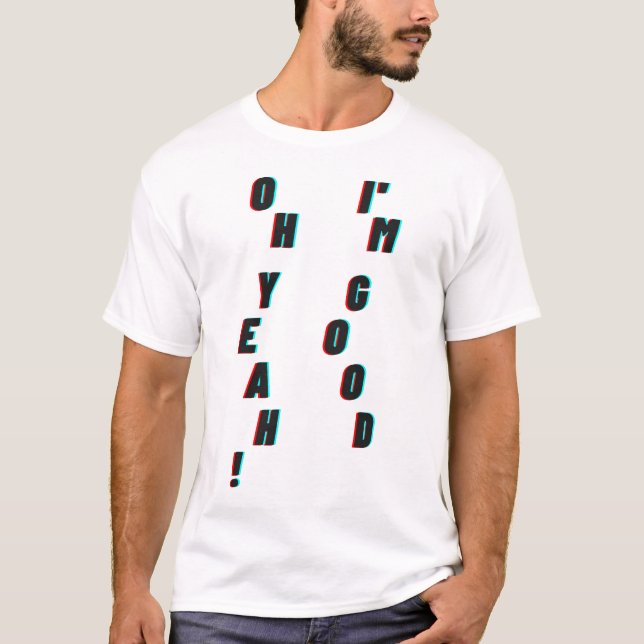 Camiseta ¡oh sí! Estoy bien (Anverso)