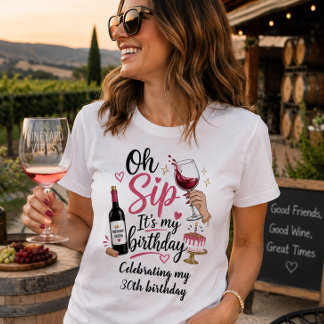 Camiseta Oh Sip es mi cumpleaños Degustación de vinos