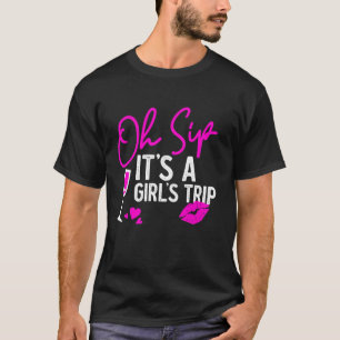 Camiseta Oh Sip es un viaje de Chicas Las Vegas por nacimie