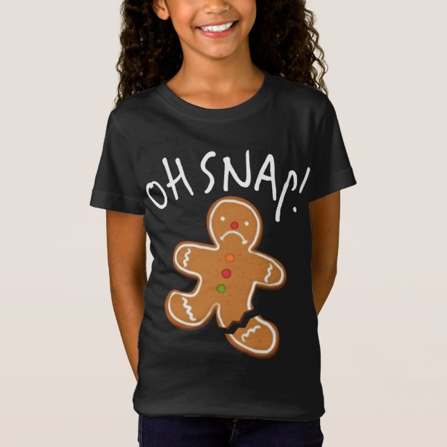 Camiseta ¡Oh Snap! Cookie del hombre de pan de jengibre Gra (Anverso)