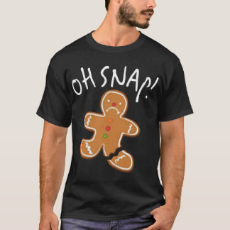 Camiseta ¡Oh Snap! Cookie del hombre de pan de jengibre Gra