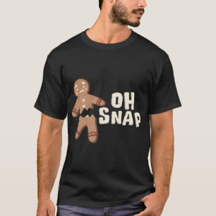 Camiseta ¡Oh Snap! Divertido hombre de pan de jengibre - Na