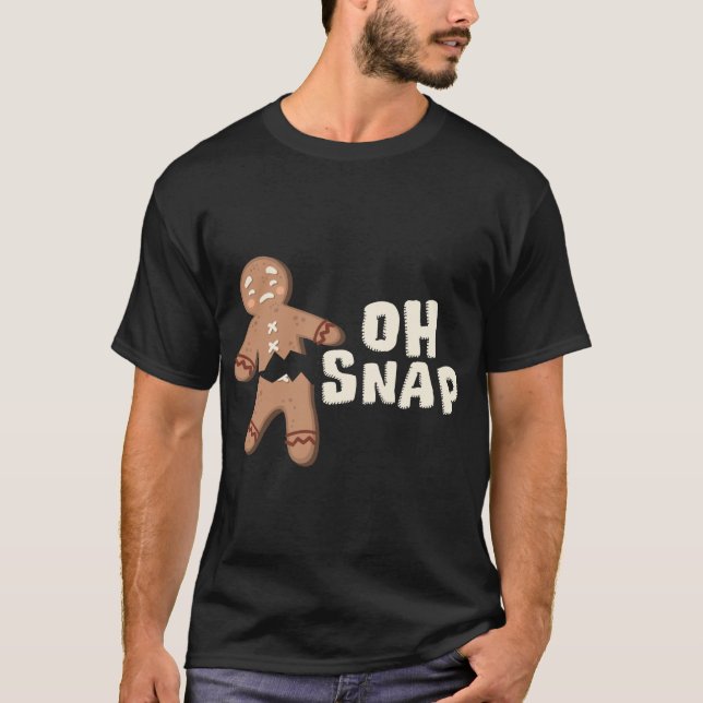 Camiseta ¡Oh Snap! Divertido hombre de pan de jengibre - Na (Anverso)