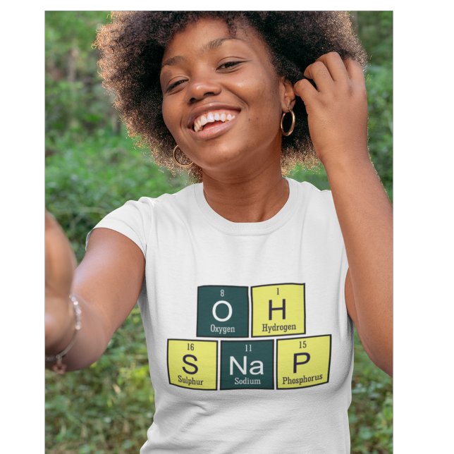 Camiseta Oh Snap Funny Element Chemistry Teachist Chemist (Subido por el creador)