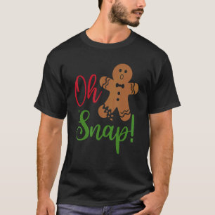 Camiseta Oh Snap Gingerbread Broken Gingerbread Navidades