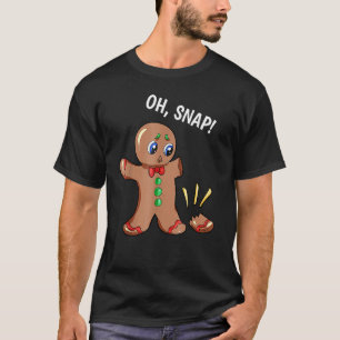 Camiseta Oh Snap Gingerbread Man