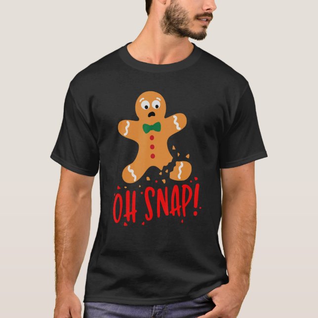Camiseta Oh Snap Gingerbread Man Christmas Pajama Xmas Holi (Anverso)