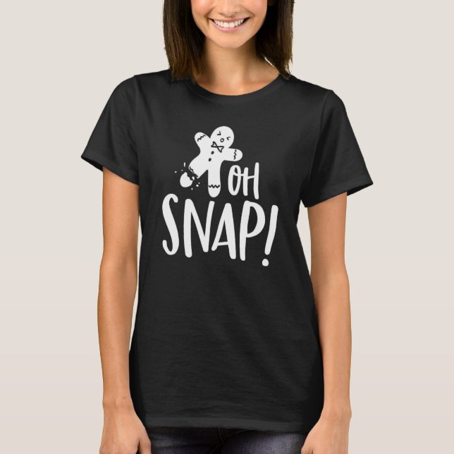 Camiseta Oh Snap Gingerbread Man Cookie Broken Leg (Anverso)