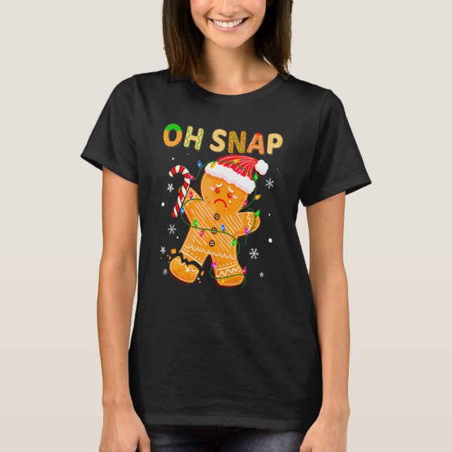 Camiseta Oh Snap Gingerbread Man Navidades Cookie Costume B (Anverso)