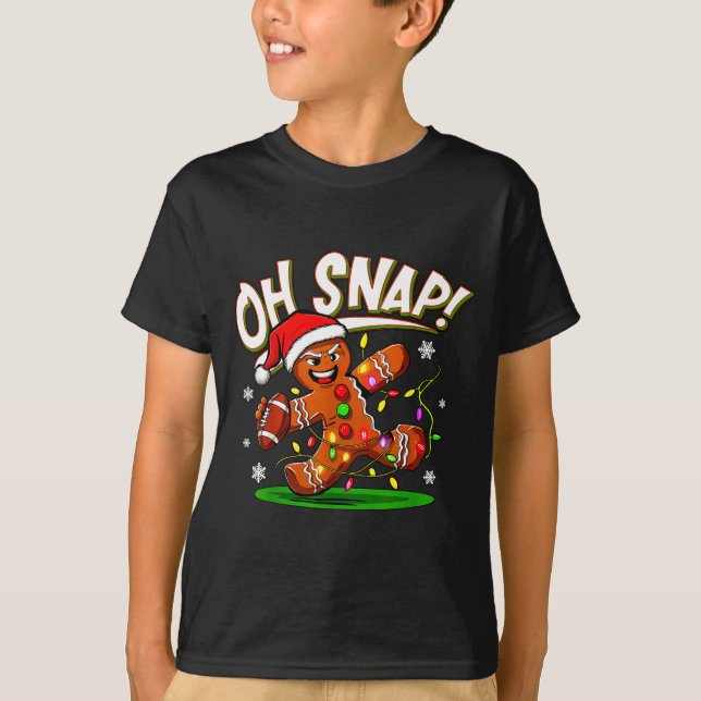 Camiseta Oh Snap Gingerbread Man Santa Football Funny Chris (Anverso)