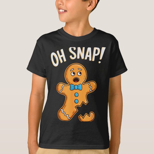 Camiseta Oh Snap Gingerbread Man Shirt Adult Kids Men Women (Anverso)