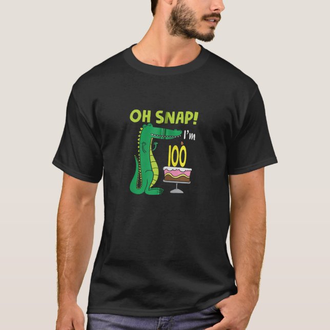 Camiseta Oh Snap I m 100 cumpleaños Cocodrilo lagarto 100 (Anverso)