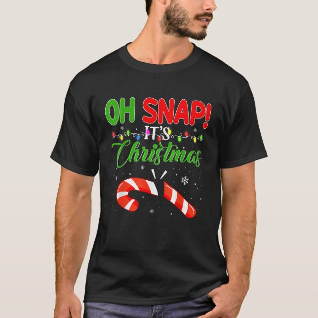 Camiseta Oh Snap It s Christmas Candy Canes Funny Ugly Xmas (Anverso)