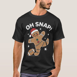 Camiseta Oh Snap Pan de Jengibre Fútbol Navidad Pan de Jeng