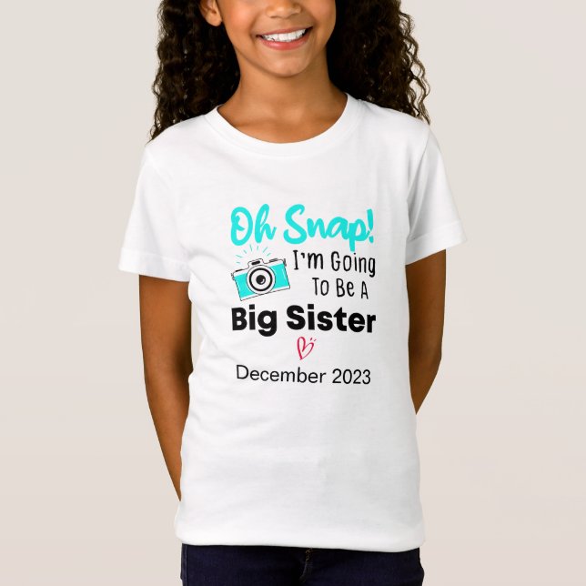 Camiseta ¡Oh Snap! Voy a ser una hermana grande (Anverso)
