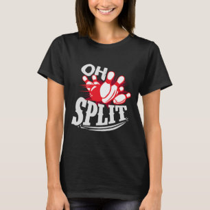 Camiseta ¡Oh Split! Divertida Bowling League