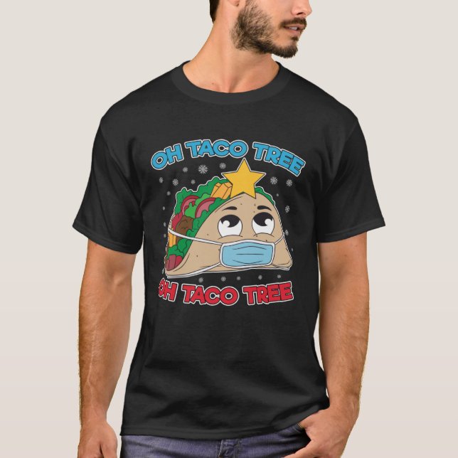 Camiseta Oh Taco Tree Face Mask Taco Navidades Alimentos Ta (Anverso)