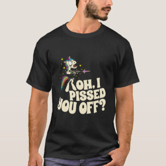 Camiseta Oh, te enfadé Unicornio Loco Enojado Fantasía