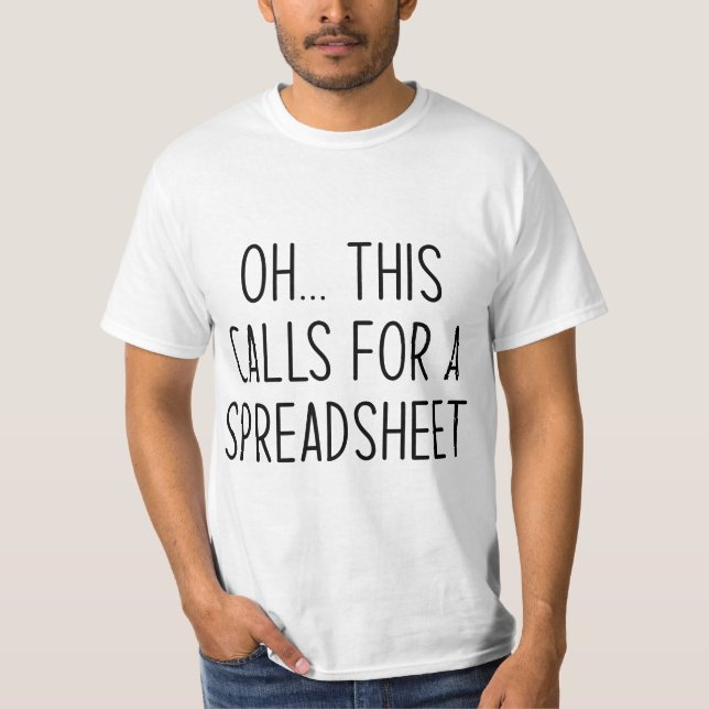 Camiseta OH THIS CALLS FOR A SPREADSHEET Funny Organized Fr (Anverso)