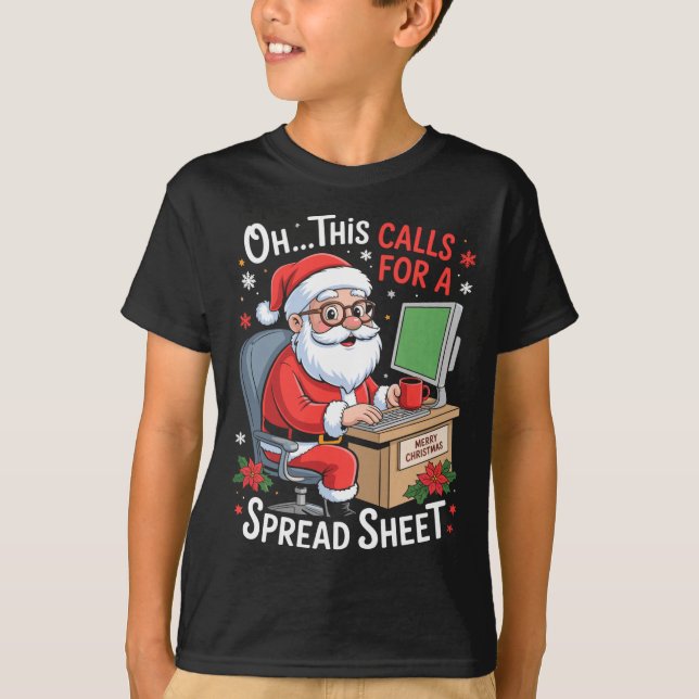 Camiseta Oh This Calls For A Spreadsheet Santa Excel Funny  (Anverso)