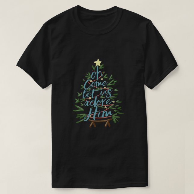 Camiseta Oh Ven, Déjanos Adorarlo, Cita De Árbol De Navidad (Diseño del anverso)