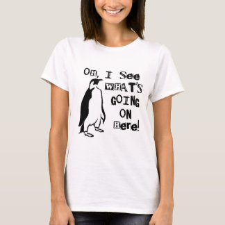 Camiseta Oh, veo qué se está encendiendo aquí