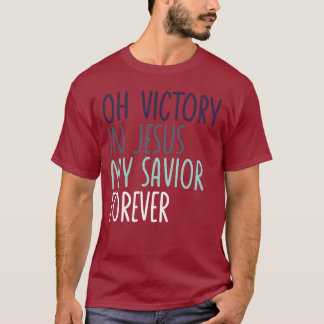 Camiseta Oh Victoria En Jesús Mi Salvador Para Siempre Cris