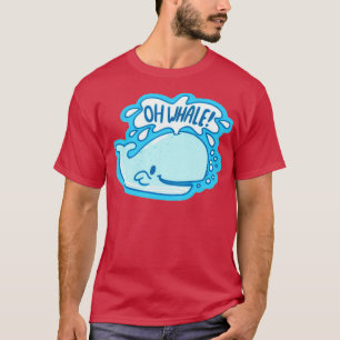 Camiseta Oh Whale Funny diciendo un poquito de Oh Pegatina