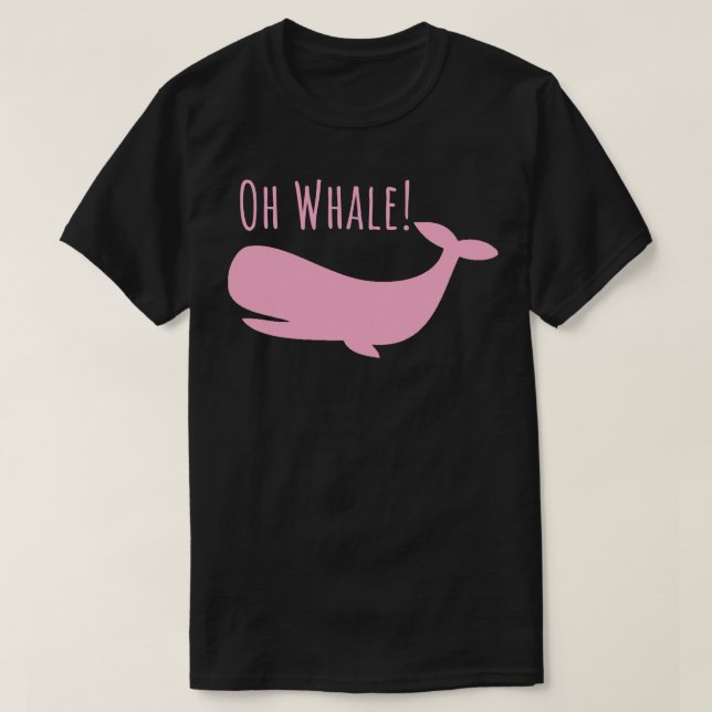 Camiseta Oh Whale tshirt Funny Ocean Creature Orca Ocean Oh (Diseño del anverso)
