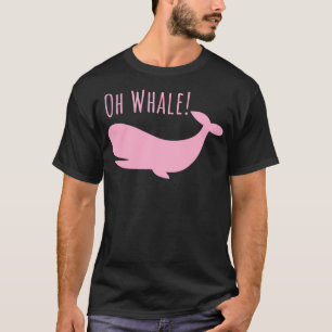 Camiseta Oh Whale tshirt Funny Ocean Creature Orca Ocean Oh