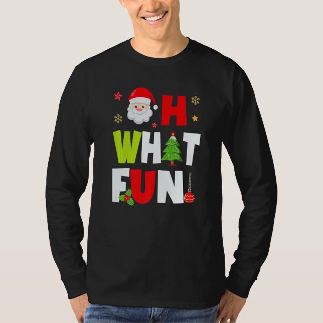 Camiseta Oh What Fun Christmas Squad  Boys Girls Santa Xmas (Anverso)