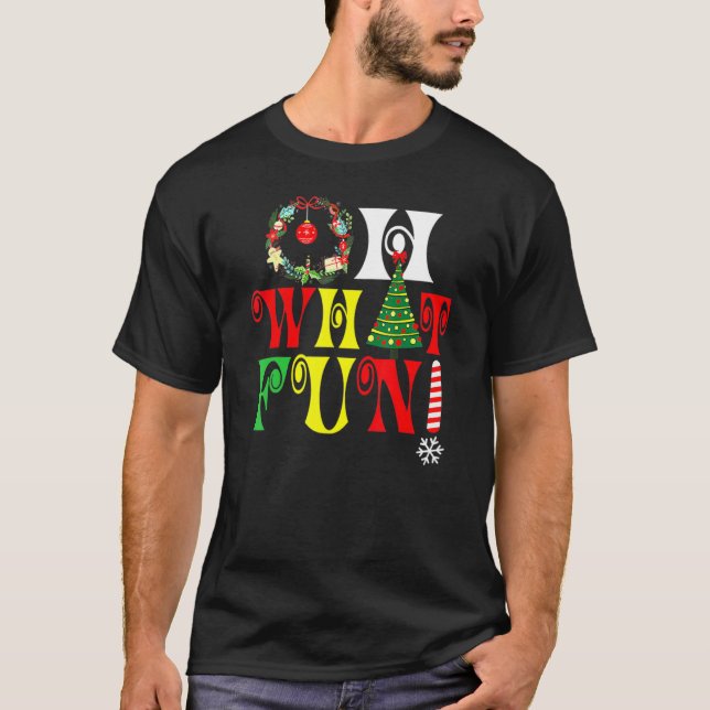 Camiseta Oh What Fun Christmas Tree Santa Hat Xmas Men Wome (Anverso)