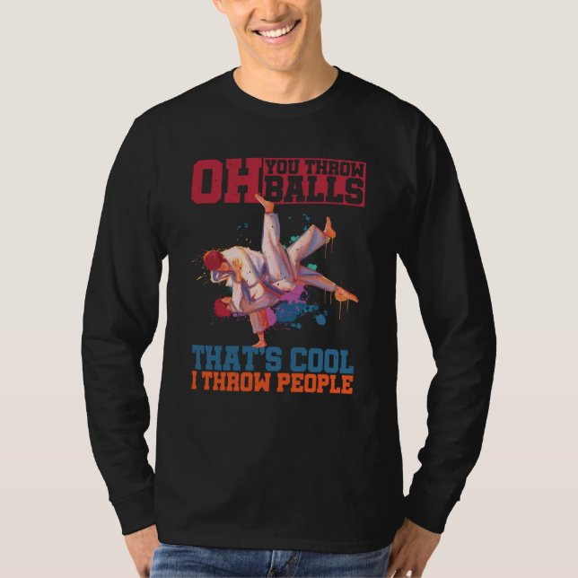 Camiseta Oh You Throw Balls That's Cool I Throw People (Anverso)