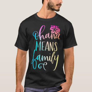 Camiseta Ohana Significa Familia Ropa Casual de Playa Hawai
