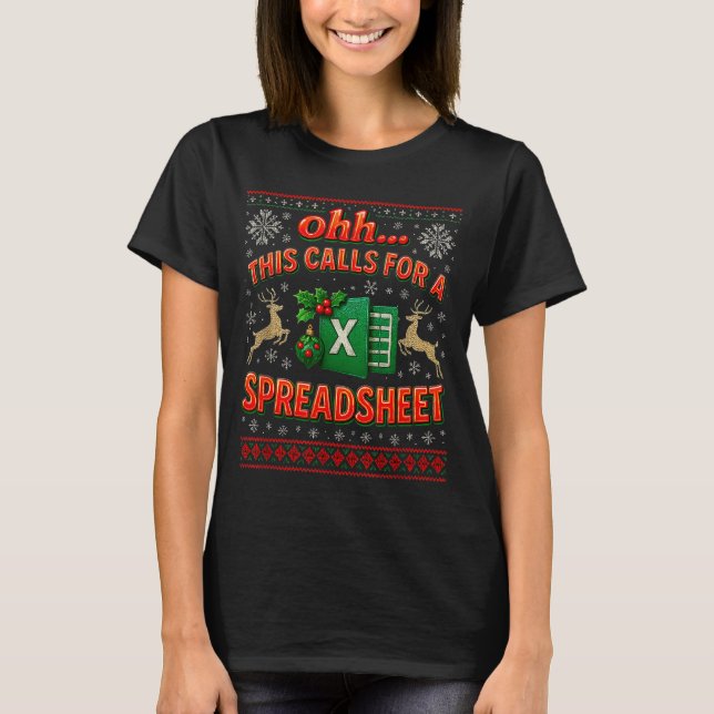 Camiseta Ohh This Calls For A Spreadsheet Funny Holiday Quo (Anverso)