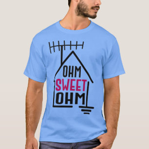 Camiseta Ohm Sweet Ohm - Radio Amateur